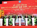 Đà Nẵng: Khởi công Khu công nghiệp Tam Anh - An An Hòa hơn 4.100 tỷ đồng