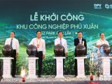 Đắk Lắk: Khởi công Khu công nghiệp Phú Xuân gần 2.500 tỷ đồng – "Cú hích" cho công nghiệp Tây Nguyên bứt phá